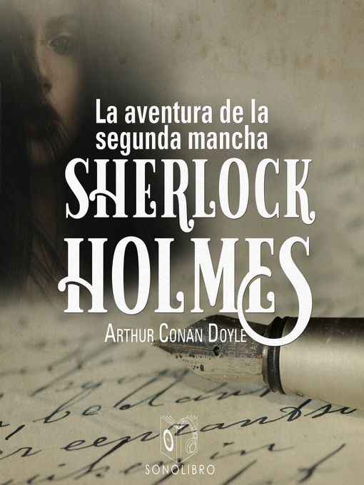 Title details for La aventura de la segunda mancha by Arthur Conan Doyle - Available